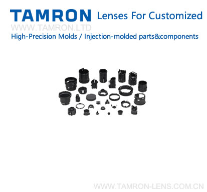 TAMRON Injection-molded parts&components